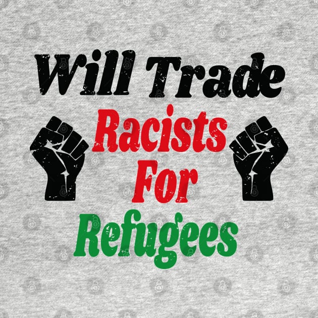 Trade Racists for Refugees Gift / African America Flags Vintage Style / Immigration Gift Idea by WassilArt